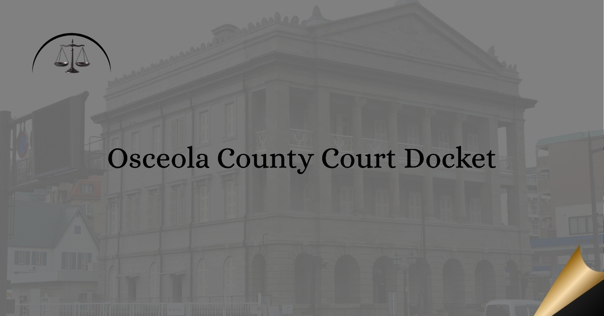 Osceola County Court Docket